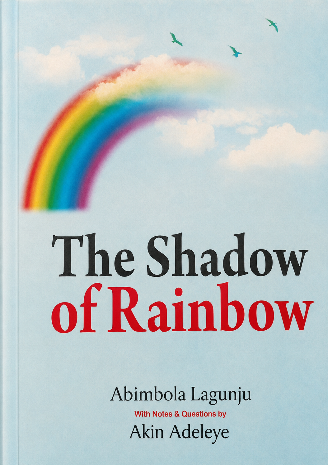 Cover of The Shadow of Rainbow by Abimbola Lagunju